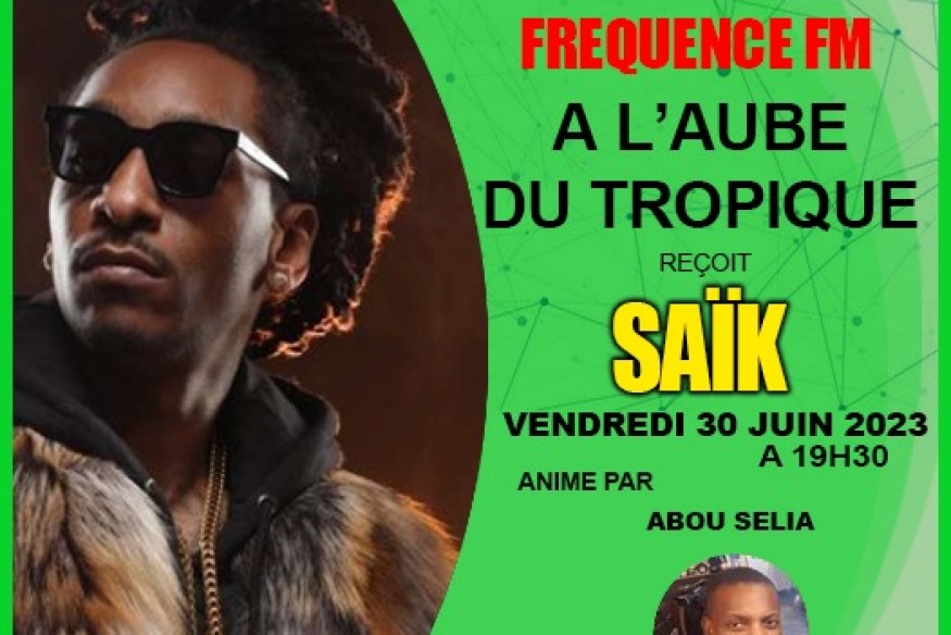 Saïk dans l'émission " A l'aube du Tropique "