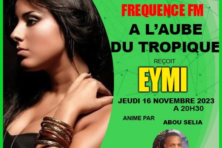 Eymi  dans l'émission "A l'aube du Tropique"