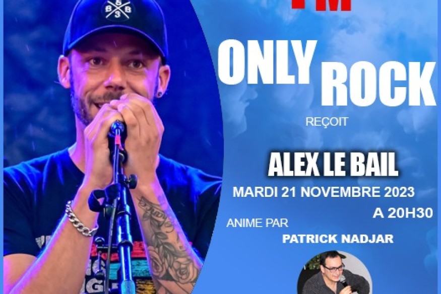 Alex le Bail dans l'émission Only Rock